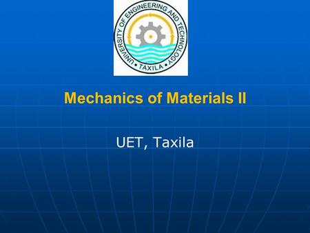 Mechanics of Materials II