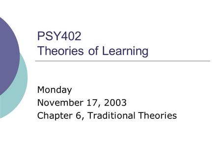 PSY402 Theories of Learning