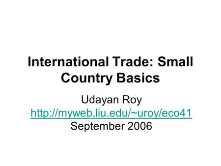 International Trade: Small Country Basics