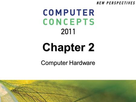 Chapter 2 Computer Hardware.