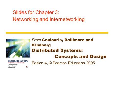 Slides for Chapter 3: Networking and Internetworking