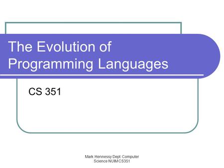 The Evolution of Programming Languages