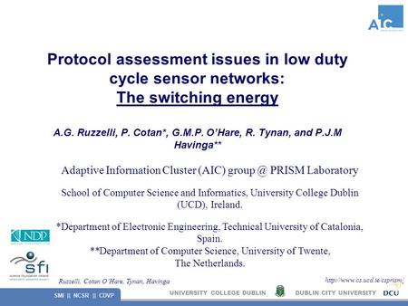 UNIVERSITY COLLEGE DUBLINDUBLIN CITY UNIVERSITY SMI || NCSR || CDVP  Ruzzelli, Cotan O’Hare, Tynan, Havinga Protocol assessment.