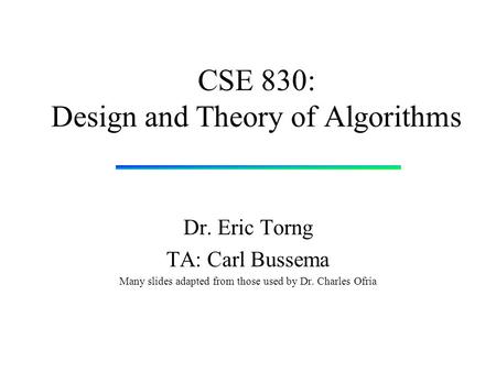 CSE 830: Design and Theory of Algorithms