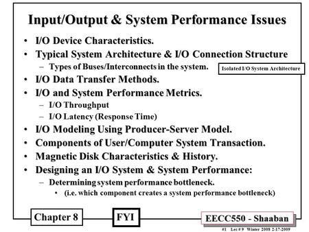 Input/Output & System Performance Issues