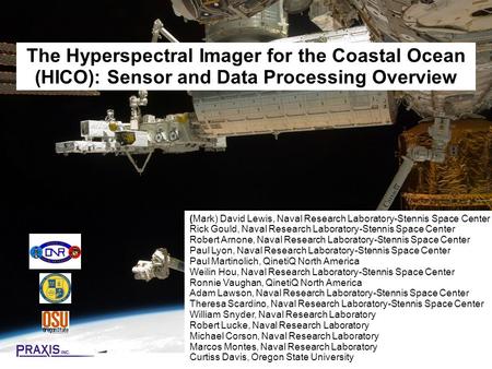 The Hyperspectral Imager for the Coastal Ocean (HICO): Sensor and Data Processing Overview (Mark) David Lewis, Naval Research Laboratory-Stennis Space.