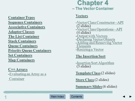 Main Index Contents 11 Main Index Contents Container Types Container Types Sequence Containers Sequence Containers Associative Containers Associative Containers.