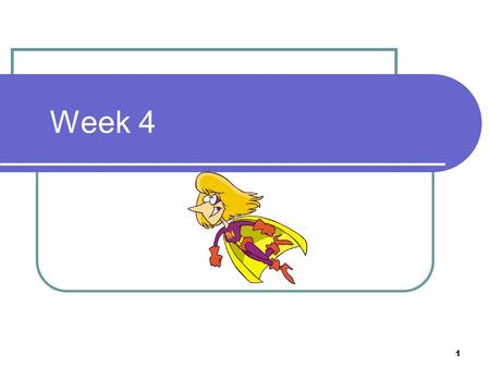 1 Week 4. 2 How is Everybody Doing? 3 How about sharing some stories? Would someone like to tell us a funny story about returning back to school? Something.