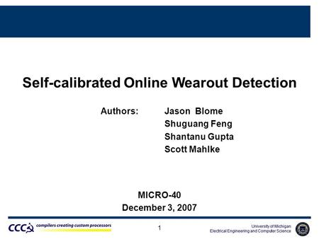 University of Michigan Electrical Engineering and Computer Science University of Michigan Electrical Engineering and Computer Science 1 Self-calibrated.