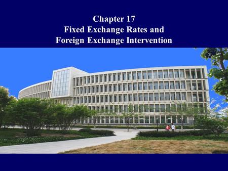 Fixed Exchange Rates and Foreign Exchange Intervention