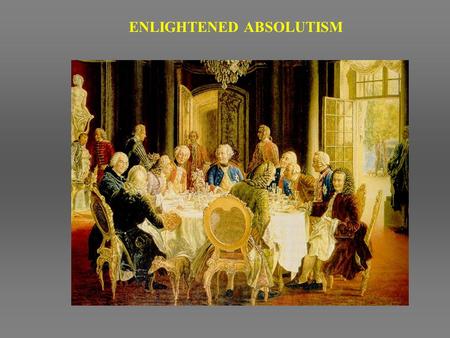 ENLIGHTENED ABSOLUTISM