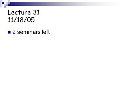 Lecture 31 11/18/05 2 seminars left. Recap Absorbance  Specific wavelengths of light electronic transition  UV/Vis: electronic transition Vibrations.