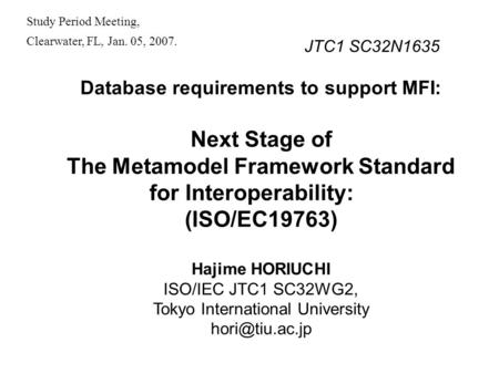 The Metamodel Framework Standard for Interoperability: (ISO/EC19763)