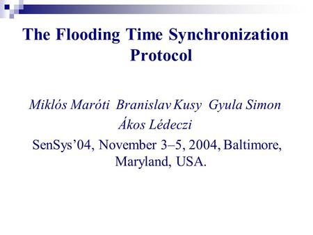 The Flooding Time Synchronization Protocol