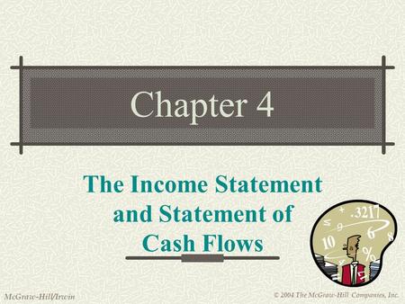 The Income Statement and Statement of Cash Flows