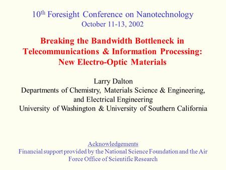 10th Foresight Conference on Nanotechnology