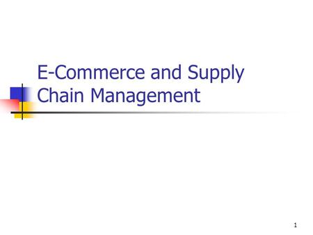 E-Commerce and Supply Chain Management