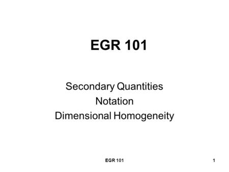 Secondary Quantities Notation Dimensional Homogeneity