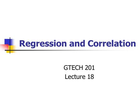 Regression and Correlation