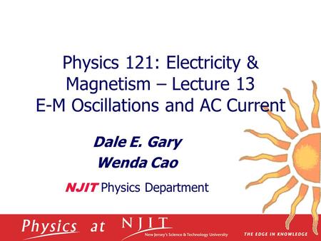 Dale E. Gary Wenda Cao NJIT Physics Department