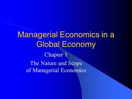 Managerial Economics in a Global Economy