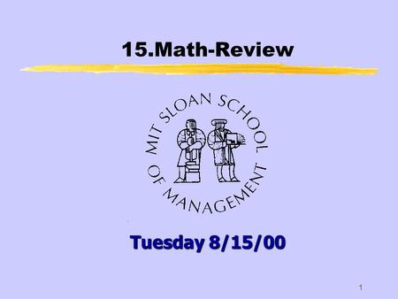 15.Math-Review Tuesday 8/15/00.