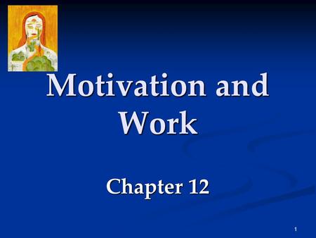 Motivation and Work Chapter 12