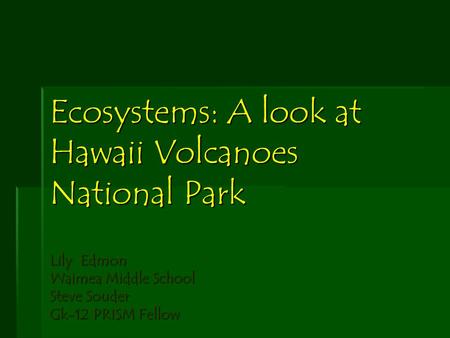 Ecosystems: A look at Hawaii Volcanoes National Park