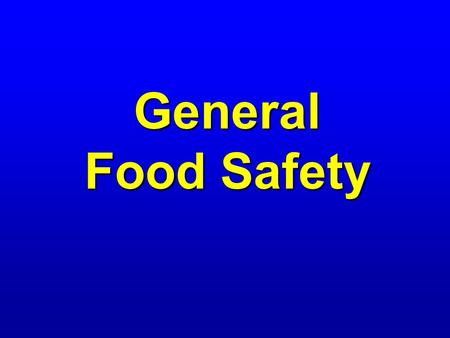 General Food Safety.