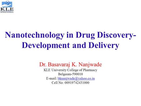 Nanotechnology in Drug Discovery- Development and Delivery