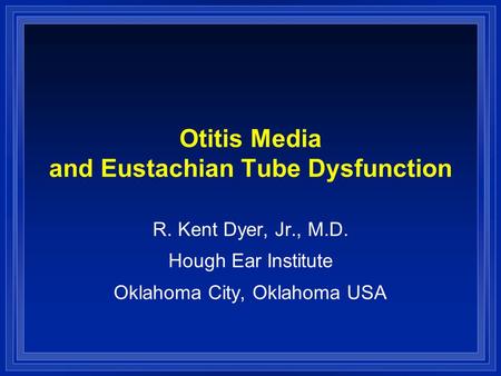 Otitis Media and Eustachian Tube Dysfunction