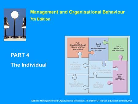 Mullins: Management and Organisational Behaviour, 7th edition © Pearson Education Limited 2005 Management and Organisational Behaviour 7th Edition PART.