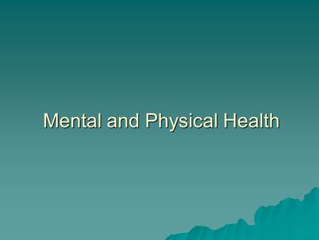 Mental and Physical Health. Summary of Points:  Review of last Wednesday’s in-class assignment: –Situational versus dispositional attribution of suicides/murder.