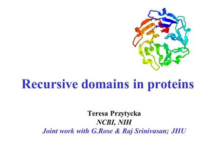 Recursive domains in proteins