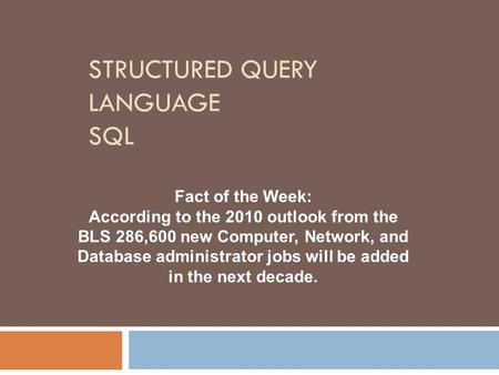 Structured Query Language SQL