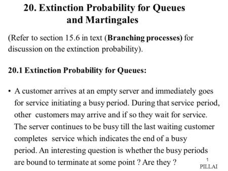 20. Extinction Probability for Queues and Martingales