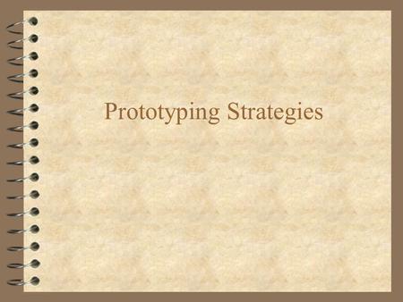 Prototyping Strategies