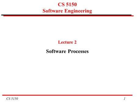 CS 5150 Software Engineering