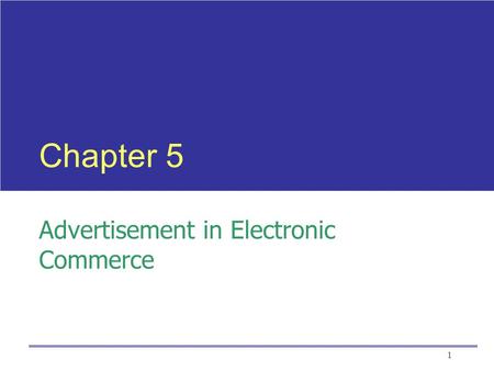 Chapter 5 Advertisement in Electronic Commerce