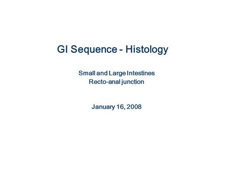 GI Sequence - Histology