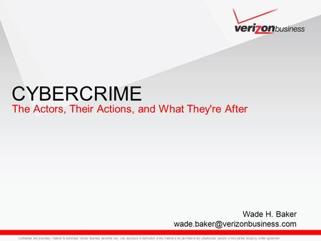 Confidential and proprietary material for authorized Verizon Business personnel only. Use, disclosure or distribution of this material is not permitted.