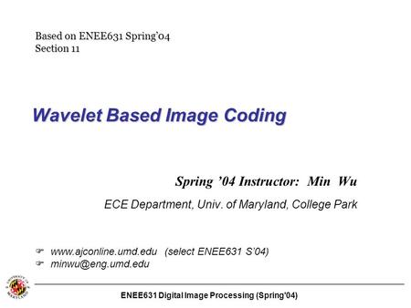 Wavelet Based Image Coding