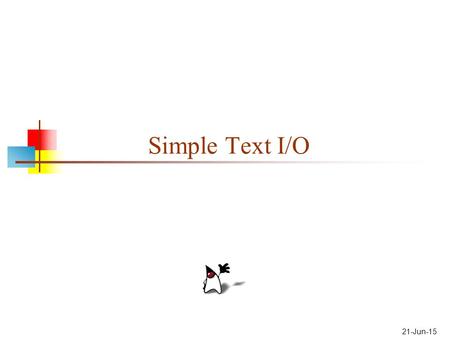 21-Jun-15 Simple Text I/O. java.util.Scanner Java finally has a fairly simple way to read input First, you must create a Scanner object To read from the.