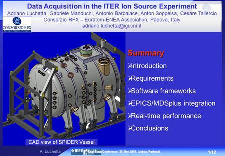 1/12 A. Luchetta 17 th Real-Time Conference, 25 May 2010, Lisboa, Portugal. Data Acquisition in the ITER Ion Source Experiment Adriano Luchetta, Gabriele.