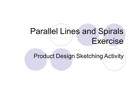 Parallel Lines and Spirals Exercise