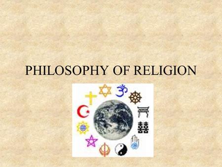 PHILOSOPHY OF RELIGION