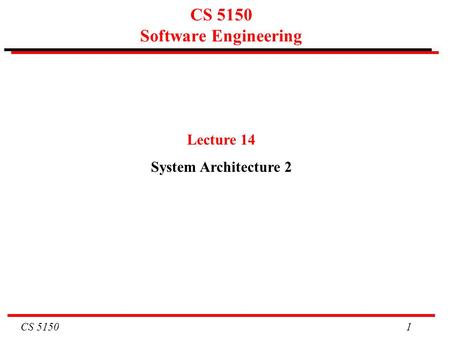 CS 5150 Software Engineering