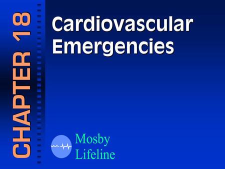 Cardiovascular Emergencies