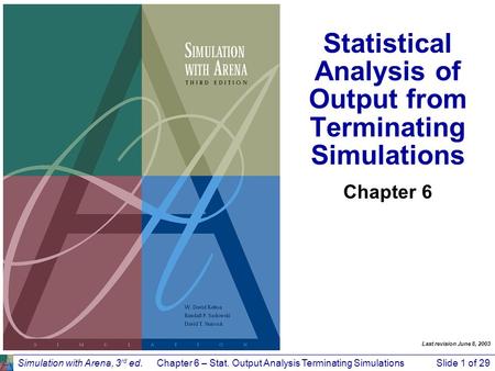 Statistical Analysis of Output from Terminating Simulations