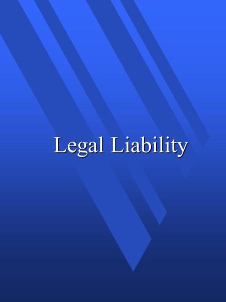 Legal Liability. Civil Liability n Need to prove: –Liability? (auditor at fault) –Causation? (failure of audit caused damage) –Damages? (amount of loss)